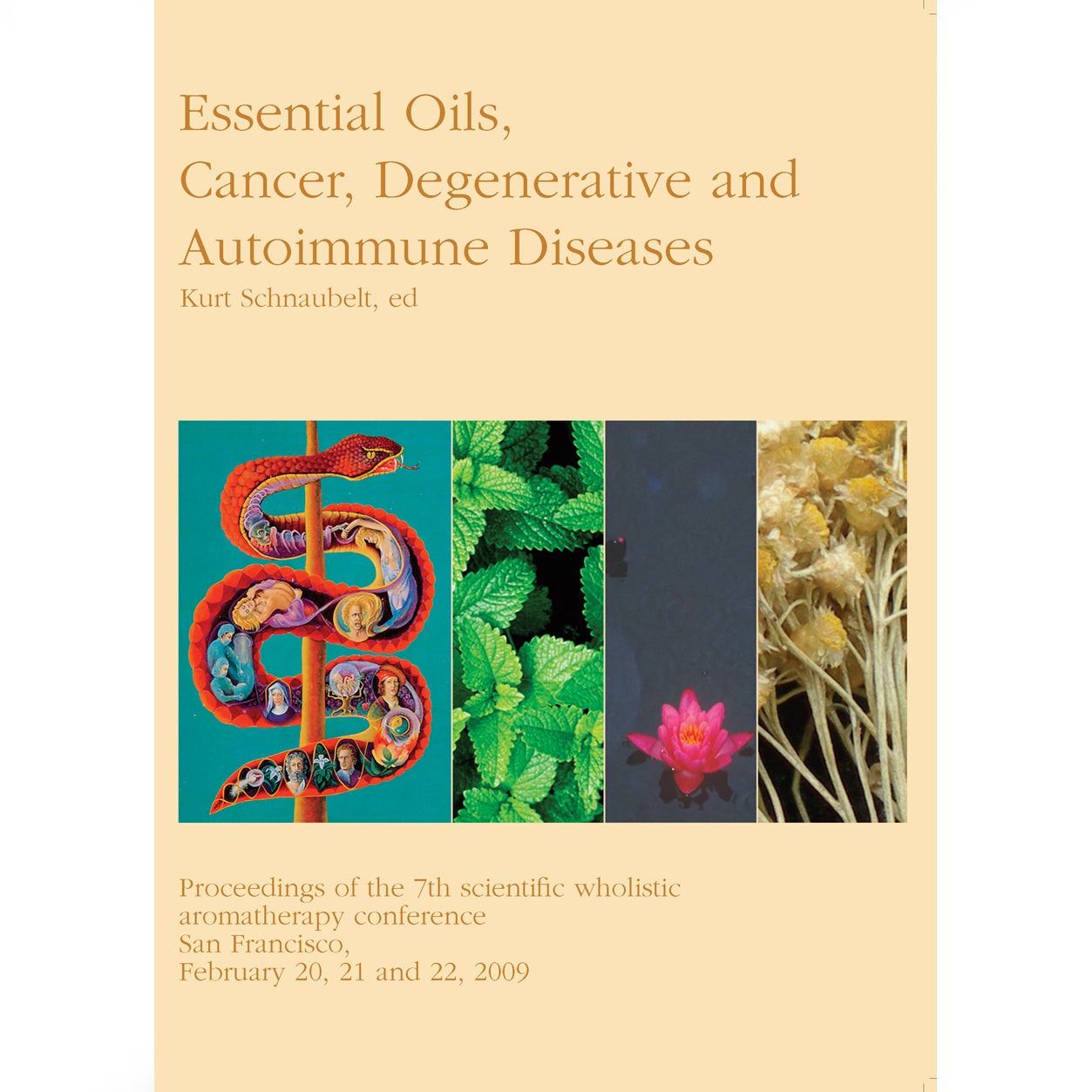 Proceedings 2009: Cancer, Degenerative and Autoimmune Diseases
