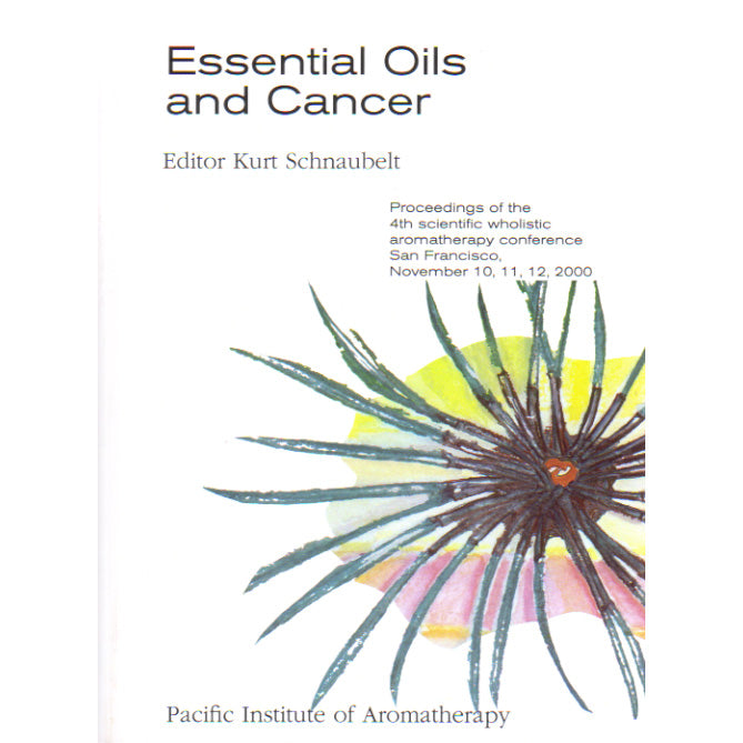 Proceedings 2000: Essential Oils and Cancer