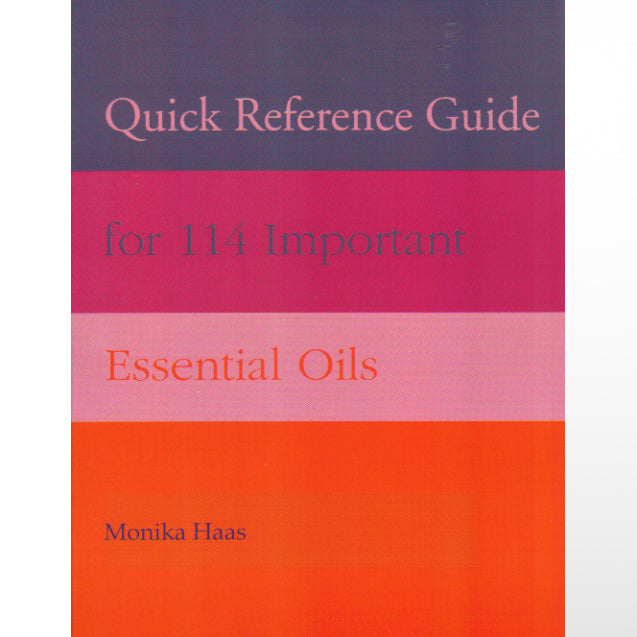 Quick Reference Guide for 114 Important Essential Oils